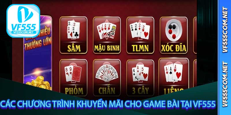 Các chương trình khuyến mãi cho game bài tại VF555