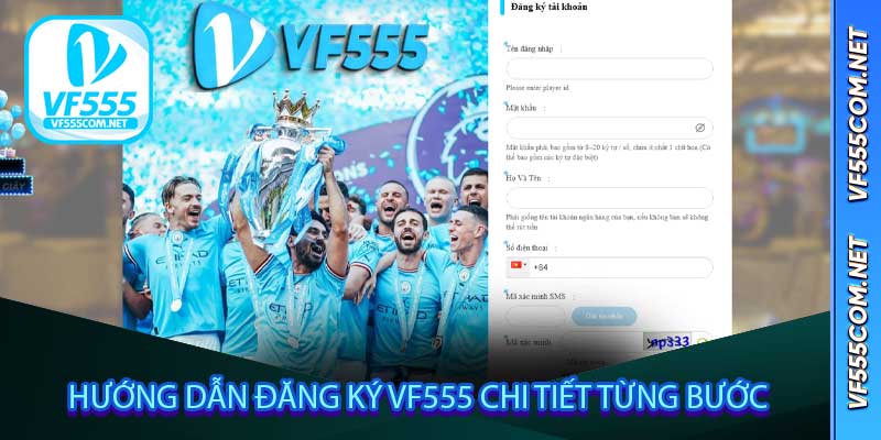 Hướng dẫn đăng ký VF555 chi tiết từng bước