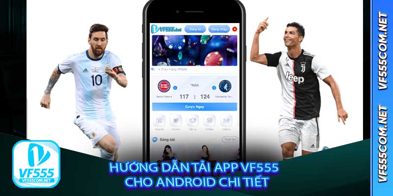 Hướng dẫn tải App VF555 cho Android chi tiết