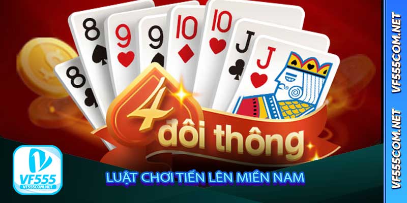 Luật chơi Tiến Lên Miền Nam