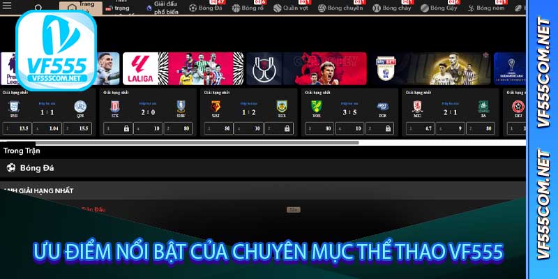 Ưu điểm nổi bật của chuyên mục Thể Thao VF555