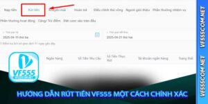 hướng dẫn rút tiền VF555 một cách chính xác